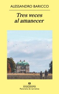 La editorial Anagrama pone en circulación el último trabajo del turinés, "Tres veces al amanecer" (con traducción de Xavier González Rovira)