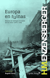 Capitán Swing edita el libro "Europa en ruinas", una recopilación de testimonios recogidos entre 1944 y 1948