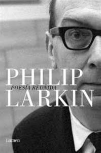 Philip Larkin ha sido catalogado como el mejor poeta británico de la posguerra