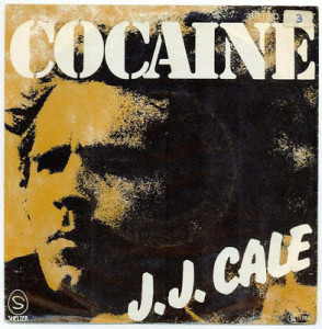 Aún hoy en día, las diferentes generaciones son capaces de recordar "Cocaine", tanto la original de Cale como el cover de Eric Clapton