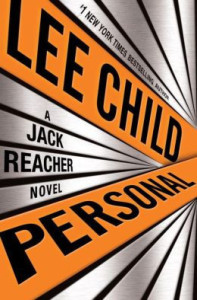 Lee Child describe en "Personal" la historia de una persecución cargada de emociones en primera persona