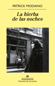 "La hierba de las noches" (Anagrama) es el último libro de Patrick Modiano editado en España