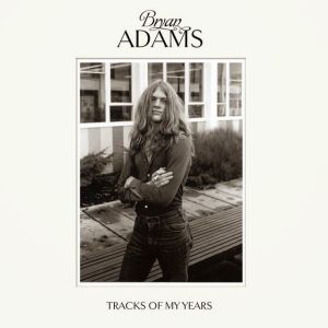 Bryan Adams destapa sus trovas preferidas en "Tracks Of My Years"