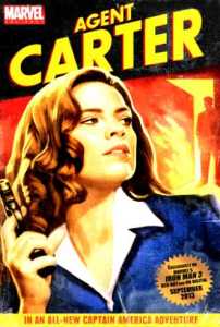Agent Carter comenzó a llamar la atención a partir de los cómics de El Capitán América