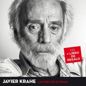 Javier Krahe explica el título de "Las diez de últimas" como un recurso para marcar el número de cortes del disco