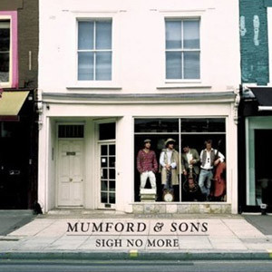 Mumford and Sons saltaron a la fama en 2009, con "Sigh No More"