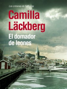 Camilla Läckberg acaba de editar en español "El domador de leones"