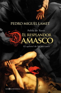 Pedro Miguel Lamet ha investigado durante un tiempo considerable la figura de San Pablo