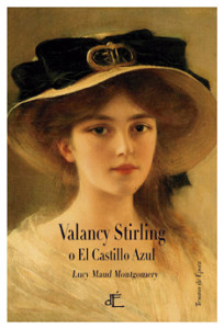 Valancy Stirling fue la más popular de las novelas para adultos de la autora de "Ana de las Tejas Verdes"