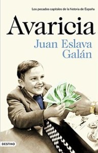 Juan Eslava Galán cambia de estilo en "Avaricia"